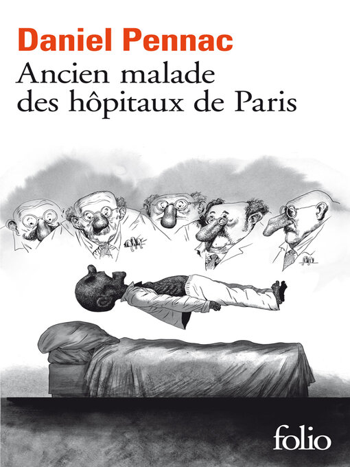 Title details for Ancien malade des hôpitaux de Paris. Monologue gesticulatoire by Daniel Pennac - Available